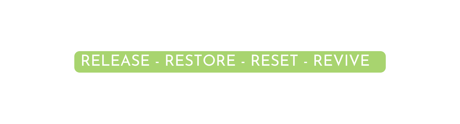 RELEASE RESTORE RESET REVIVE